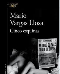 cinco esquinas vargas llosa