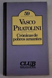 cronica de pobres amantes, vasco pratolini