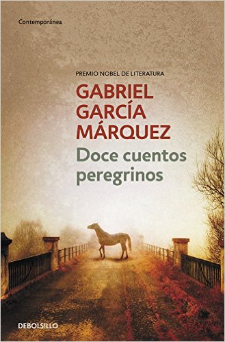 doce cuentos peregrinos gabriel garcia marquez