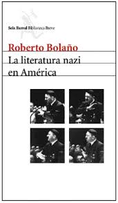 la literatura nazi en america, bolaño