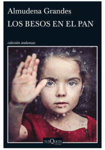 los besos en el pan, de almudena grandes