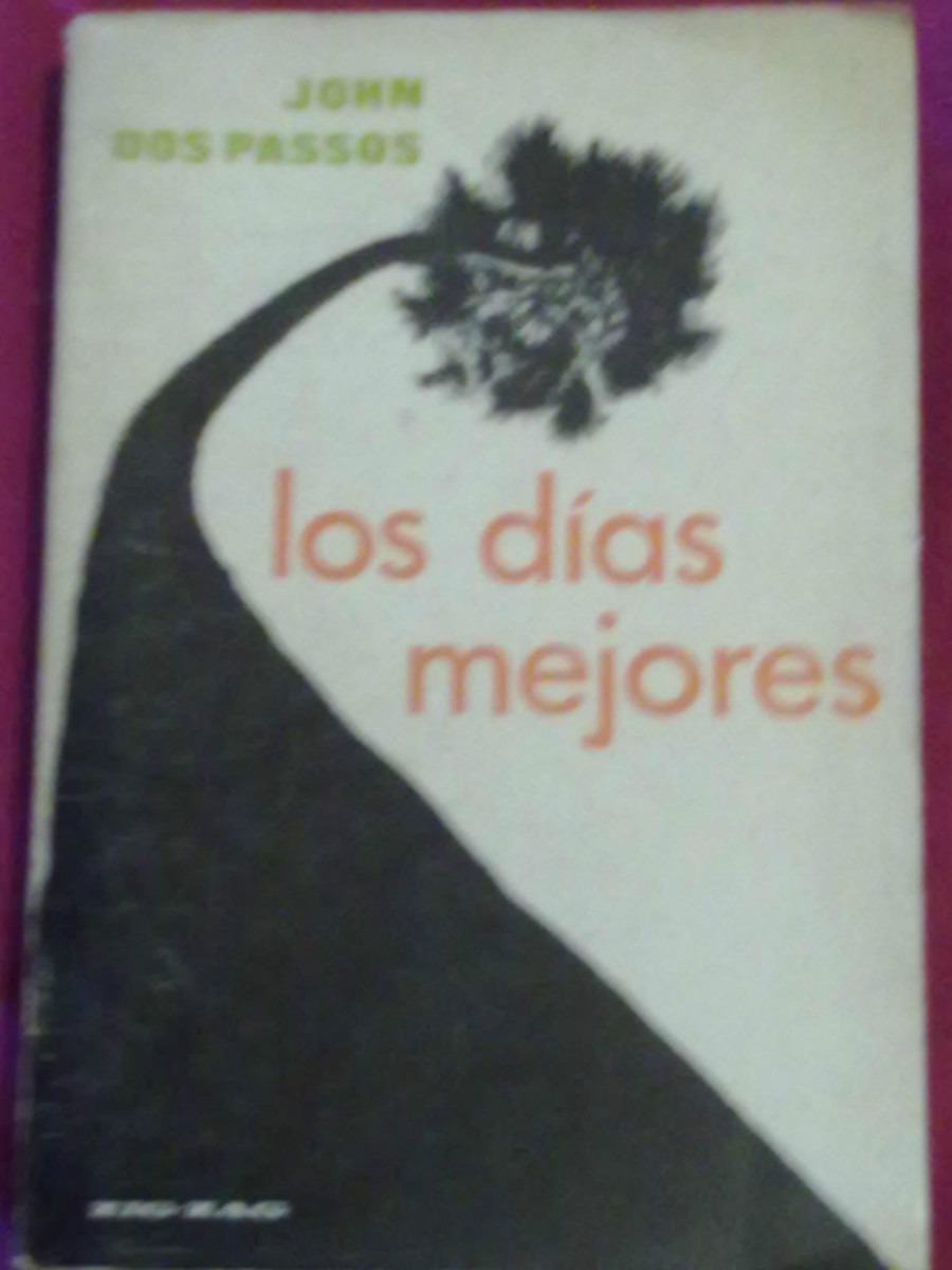 los dias mejores john dos passos