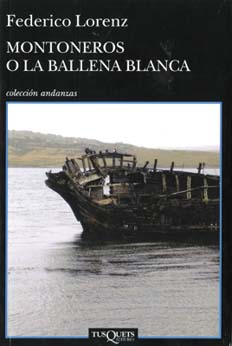 montoneros o la ballena blanca de federico lorenz