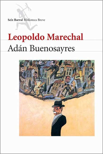 adan buenosayres de leopoldo marechal