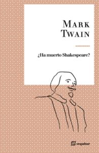 Ha muerto Shakespeare de Mark Twain