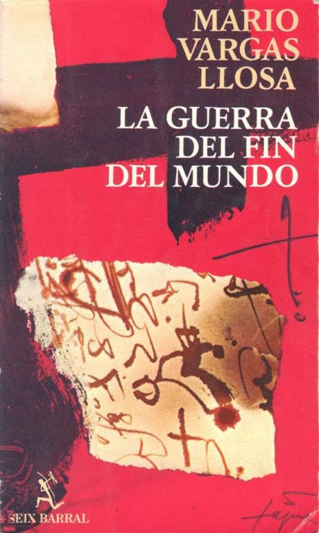 la guerra del fin del mundo de vargas llosa