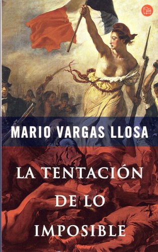 la tentacion de lo imposible de mario vargas llosa