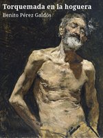 Torquemada en la hoguera benito perez galdos