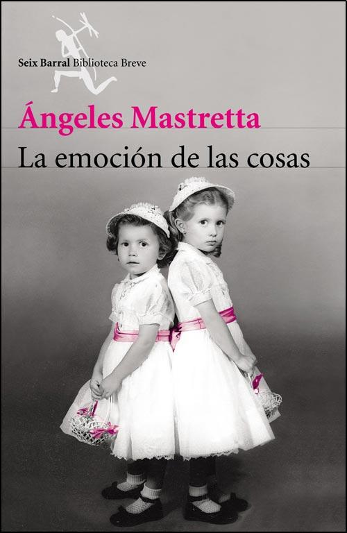 la emocion de las cosas angeles mastretta