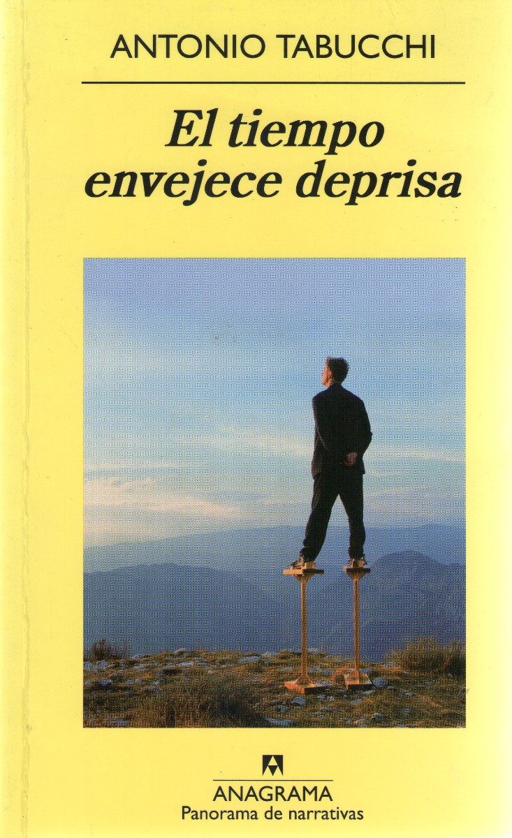 el tiempo envejece deprisa de tabucchi