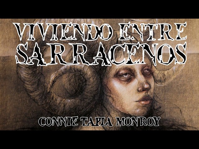 viviendo entre sarracenos connie tapia monroy