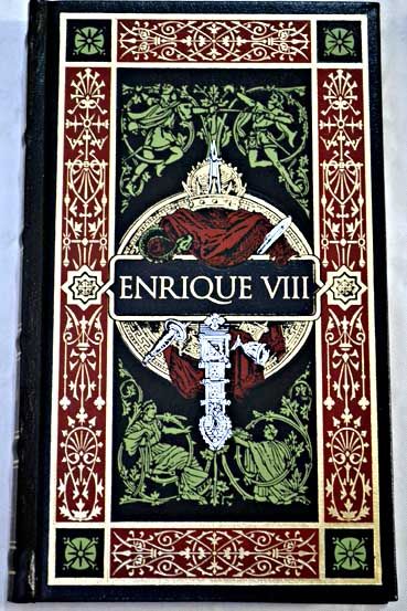 La vida del rey Enrique VIII, de Shakespeare – La vida infinita (Libros ...